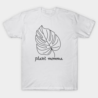 Indoor Plant Monstera Leaf Outdoors Nature Plant Momma T-Shirt